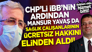 CHP'li İBB'nin ardından Mansur Yavaş da sağlık çalışanlarının ücretsiz haklarını kaldırdı!