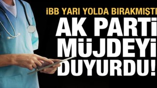 İBB sağlık çalışanlarını yarı yolda bırakmıştı, müjdeli haber AK Parti'den geldi!