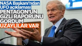 NASA Başkanı Bill Nelson: Uzaylılar var