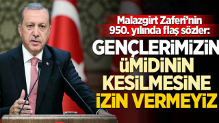 Başkan Erdoğan Malazgirt Zaferi'nin 590. yılında konuştu