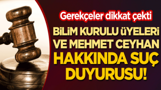 Bilim Kurulu üyeleri ve Mehmet Ceyhan hakkında suç duyurusu! Gerekçeler dikkat çekti