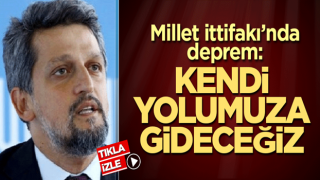 Millet İttifakı'nda deprem: Kendi yolumuza gideceğiz