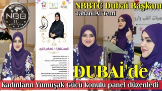 NBBTC Dubai Başkanı'ndan ′′ Kalp ve Ruh Güzellikleri ′′ paneli