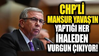 CHP'li Mansur Yavaş'ın yaptığı her ihaleden vurgun çıkıyor