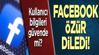 Facebook özür diledi!