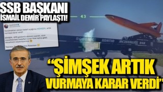 Savunma Sanayii'nde önemli gelişme! SSB Başkanı İsmail Demir paylaştı: ŞİMŞEK, artık vurmaya karar verdi