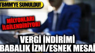 TBMM'ye sunuldu! Evlilere vergi indirimi, kamuda esnek mesai!