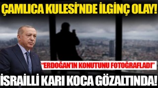 Cumhurbaşkanı Erdoğan'ın evini fotoğrafladığı iddia edilen İsrailli çift gözaltında