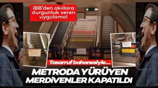 İBB'den akıllara durgunluk veren uygulama! Metroda yürüyen merdivenler kapatıldı