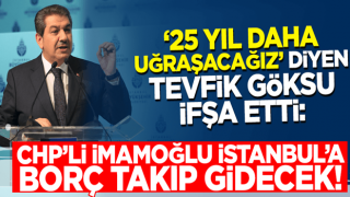 Tevfik Göksu ifşa etti! CHP'li İmamoğlu İstanbul'a borç takıp gidecek