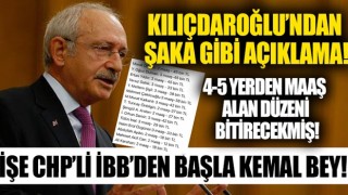 '4 yerden 5 yerden maaş alan düzeni bitireceğim' diyen Kılıçdaroğlu'na CHP'li İBB şoku! İşte CHP'li İBB'dekilerin aldığı maaşlar...