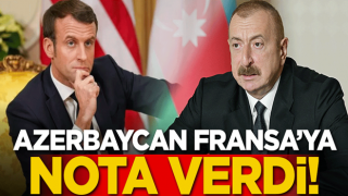 Azerbaycan Fransa'ya nota verdi!