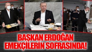 Başkan Recep Tayyip Erdoğan Gaziantep'te işçilerle akşam yemeğinde bir araya geldi