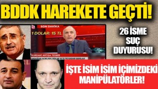 BDDK, manipülatif açıklamalar yapan 26 isim hakkında suç duyurusunda bulundu! İşte o liste