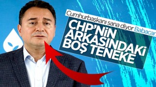 Cumhurbaşkanı Erdoğan'dan Ali Babacan'a: CHP'nin arkasında boş teneke