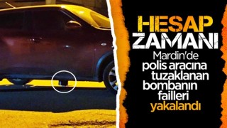 Mardin'de polis aracına tuzaklanan bombanın failleri yakalandı