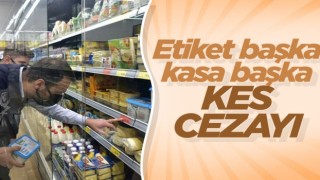 Tuzla’da fahiş fiyat denetimi: Etiket oyunu yapan marketlere ceza