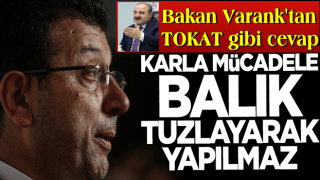 Bakan Mustafa Varank'tan İmamoğlu'na tokat gibi cevap: Karla mücadele balık tuzlayarak yapılmaz