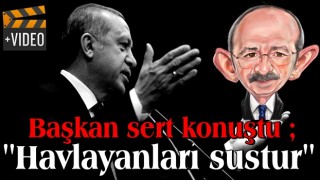 Cumhurbaşkanı Erdoğan'dan Kılıçdaroğlu'na çok sert sözler: Havlayanları sustur!