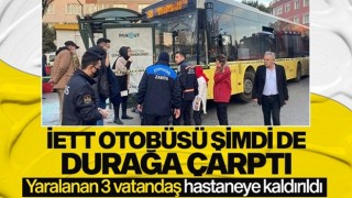 İETT otobüsü duraktaki vatandaşlara çarptı: 3 yaralı