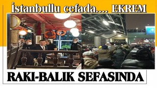 İstanbullu cefada, Ekrem sefada! AKOM’da olması gereken İBB ekrem rakı-balık sefasında çıktı…