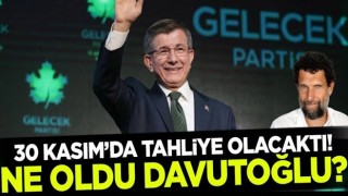 Kavala 30 Kasım'da tahliye olacaktı! Ne oldu Davutoğlu?