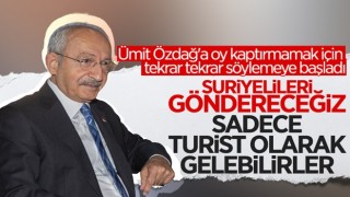 Kemal Kılıçdaroğlu: Suriyeliler isterlerse turist olarak gelebilir