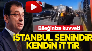 Kolunuza kuvvet! İstanbul senindir kendin ittir