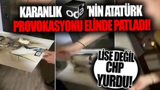 ODA TV'nin 'zaman ayarlı’ Atatürk provokasyonu elinde patladı! Kabataş Erkek Lisesi değil CHP Sarıyer Belediyesi'ne ait yurt .