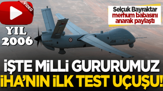 Selçuk Bayraktar merhum babasını anarak paylaştı! İşte milli gururumuz İHA'nın ilk test uçuşu