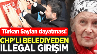 Türkan Saylan dayatması! CHP’li belediyeden illegal girişim