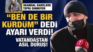 Vatandaştan HDP'li vekile tepki: Ben de bir Kürdüm, Senin ne işin var teröristin yanında