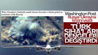 Washington Post: Türk SİHA'ları, Moskova'da alarma neden oldu