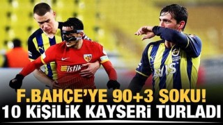 10 kişi kalan Kayserispor, Fenerbahçe'yi eledi!