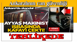 Ankara'da skandal... Ayyaş makinist işbaşında kafayı çekti!