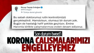 Cumhurbaşkanı Erdoğan'dan sağlık durumuna ilişkin mesaj