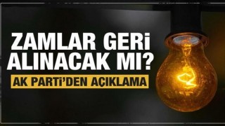 Elektrik zammı geri alınacak mı? AK Parti'den son dakika açıklaması