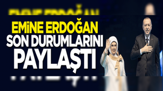 Emine Erdoğan'dan sağlık durumları hakkında yeni açıklama