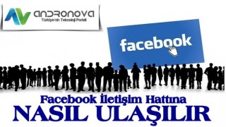 Facebook İletişim Hattına Nasıl Ulaşılır?