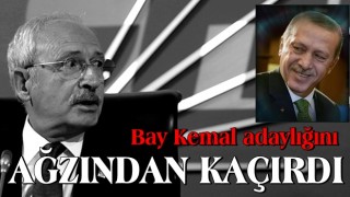 Kılıçdaroğlu adaylığını ağzından kaçırdı