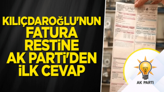 Kılıçdaroğlu'nun fatura restine AK Parti'den ilk cevap