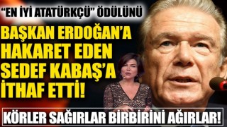 Körler sağırlar birbirini ağırlar! Uğur Dündar 'en iyi Atatürkçü' ödülünü Başkan Erdoğan'a hakaret eden Sedef Kabaş'a ithaf etti!