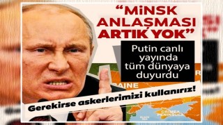 Son dakika: Rusya Devlet Başkanı Putin: Minsk Barış Anlaşması artık yok