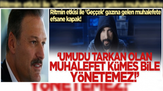 'Umudu Tarkan olan bir muhalefet, kümes bile yönetemez!'