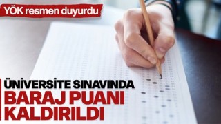 Üniversiteye girişte TYT ve AYT barajı kaldırıldı