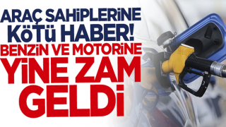 Araç sahiplerine kötü haber! Benzin ve motorine yine zam geldi