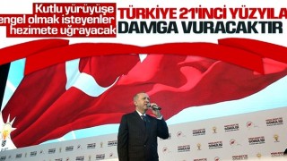 Cumhurbaşkanı Erdoğan: 21’inci yüzyıla Türkiye ve Türk milleti damgasını vuracaktır