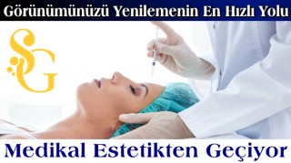 Görünümünüzü Yenilemenin En Hızlı ve Konforlu Yolu Medikal Estetikten Geçiyor