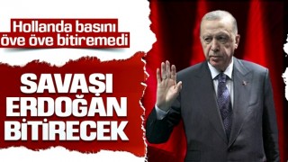 Hollandalılardan Erdoğan’a büyük övgü: Arabulucu rolü Erdoğan’a çok yakışıyor