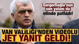 Ömer Faruk Gergerlioğlu'nun yalanına Van Valiliği'nden jet yanıt!